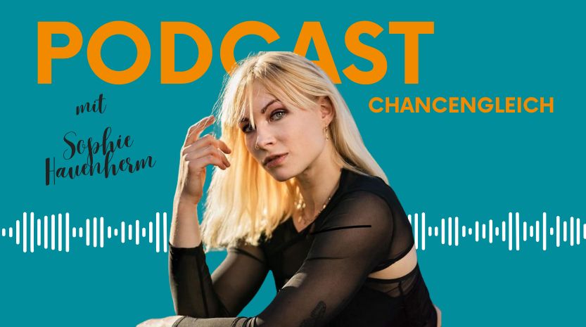 Sophie Hauenherm im Chancengleich-Podcast